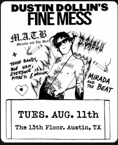 Dustin Dollin's Fine Mess flyer — Miranda And The Beat, Diablo — Aug 11 2026 at The 13th Floor