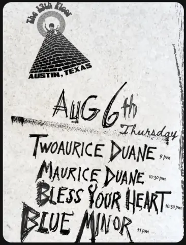 Flyer for Blue Minor / Bless Your Heart / Maurice Duane at The 13th Floor, Aug 6 2026
